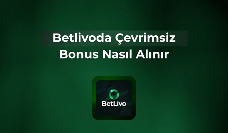 Betlivoda Çevrimsiz Bonus Nasıl Alınır